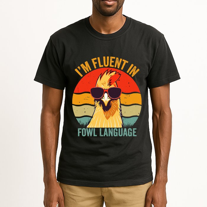 I’M Fluent In Fowl Language Chicken Tall T-Shirt