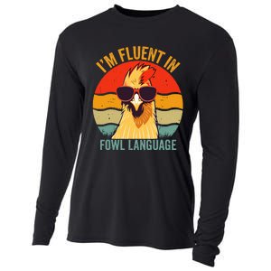 I’M Fluent In Fowl Language Chicken Cooling Performance Long Sleeve Crew