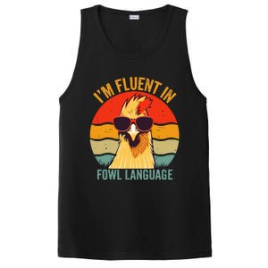 I’M Fluent In Fowl Language Chicken PosiCharge Competitor Tank