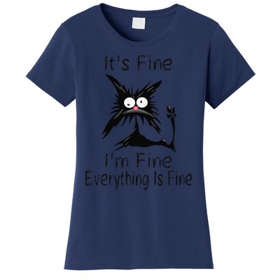 Its Fine Im Fine Everything Is Fine Funny Cat Day Women's T-Shirt