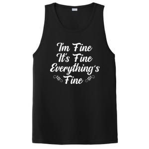 ItS Fine I Am Fine Everything Is Fine Gift PosiCharge Competitor Tank