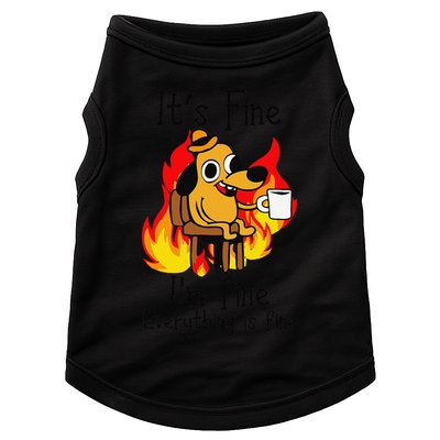 Its Fine Im Fine Everything Is Fine This Is Fine Meme Dog Doggie Tank