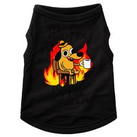 Its Fine Im Fine Everything Is Fine This Is Fine Meme Dog Doggie Tank