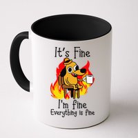 Its Fine Im Fine Everything Is Fine This Is Fine Meme Dog Mug
