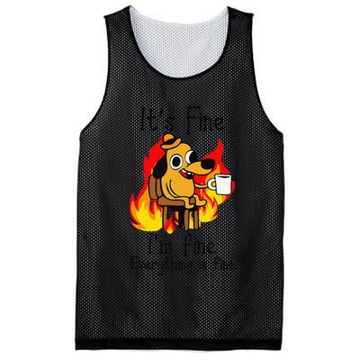 Its Fine Im Fine Everything Is Fine This Is Fine Meme Dog Mesh Reversible Basketball Jersey Tank