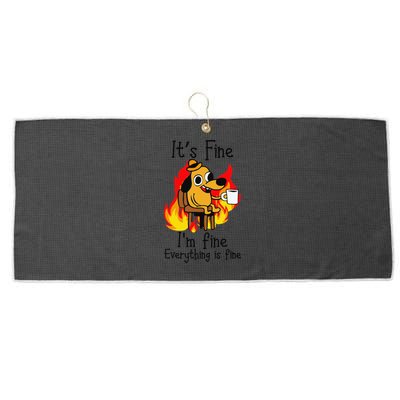 Its Fine Im Fine Everything Is Fine This Is Fine Meme Dog Large Microfiber Waffle Golf Towel