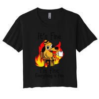 Its Fine Im Fine Everything Is Fine This Is Fine Meme Dog Crop Top