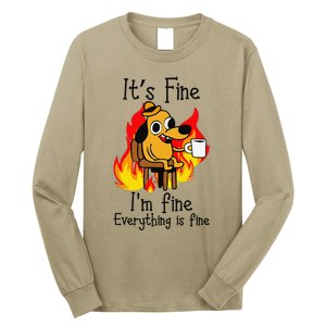 Its Fine Im Fine Everything Is Fine This Is Fine Meme Dog Long Sleeve Shirt