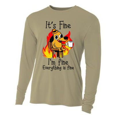 Its Fine Im Fine Everything Is Fine This Is Fine Meme Dog Cooling Performance Long Sleeve Crew