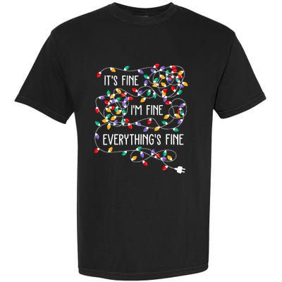 ItS Fine IM Fine Everything Is Fine Christmas Lights Xmas Garment-Dyed Heavyweight T-Shirt