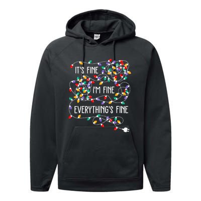 ItS Fine IM Fine Everything Is Fine Christmas Lights Xmas Performance Fleece Hoodie