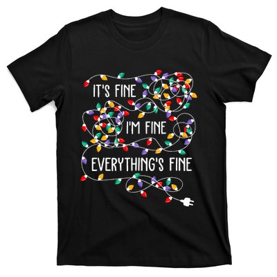 ItS Fine IM Fine Everything Is Fine Christmas Lights Xmas T-Shirt