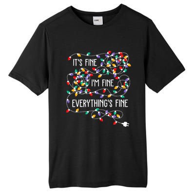 ItS Fine IM Fine Everything Is Fine Christmas Lights Xmas Tall Fusion ChromaSoft Performance T-Shirt