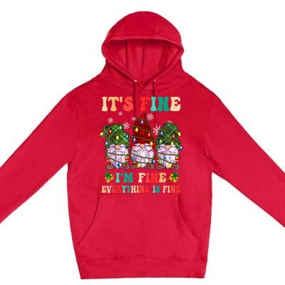 It's Fine I'm Fine Everything Is Fine Christmas Lights Gnome Premium Pullover Hoodie