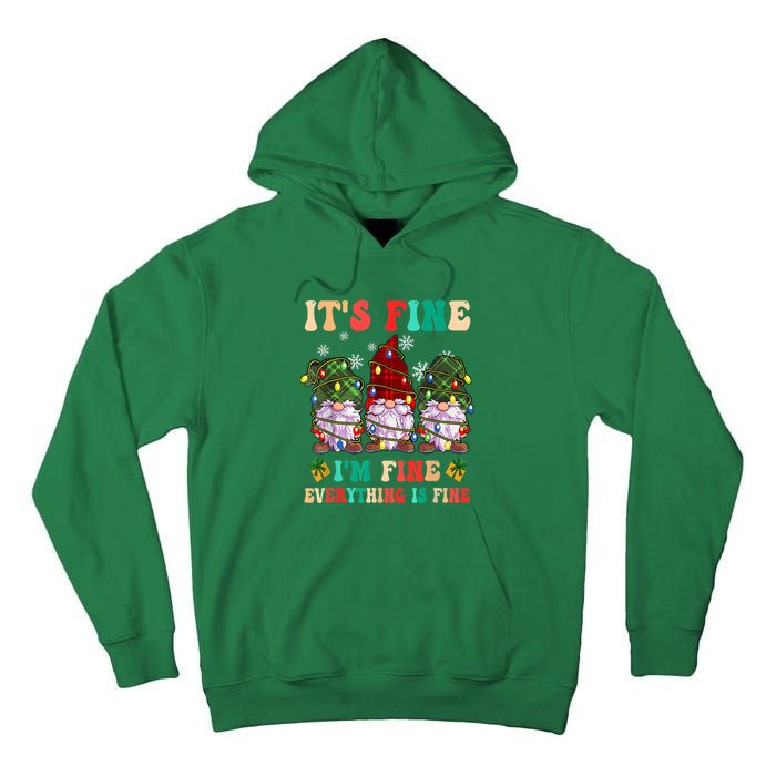 It's Fine I'm Fine Everything Is Fine Christmas Lights Gnome Tall Hoodie