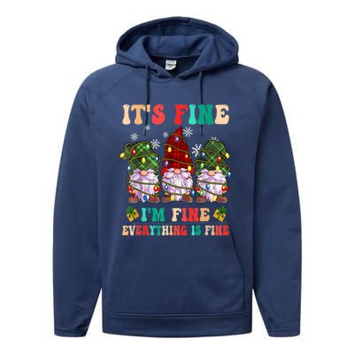 It's Fine I'm Fine Everything Is Fine Christmas Lights Gnome Performance Fleece Hoodie