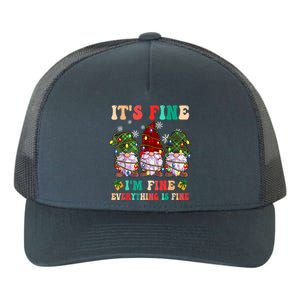 It's Fine I'm Fine Everything Is Fine Christmas Lights Gnome Yupoong Adult 5-Panel Trucker Hat