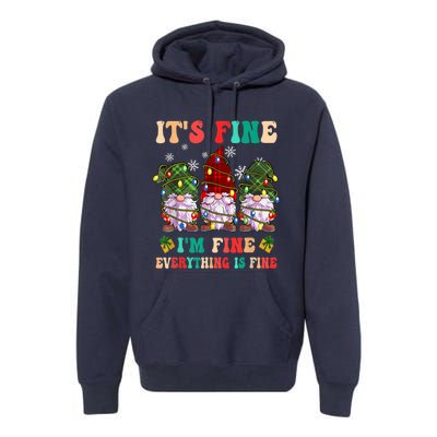 It's Fine I'm Fine Everything Is Fine Christmas Lights Gnome Premium Hoodie