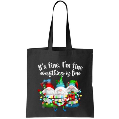 ItS Fine IM Fine Everything Is Fine Gnome Christmas Light Bag
