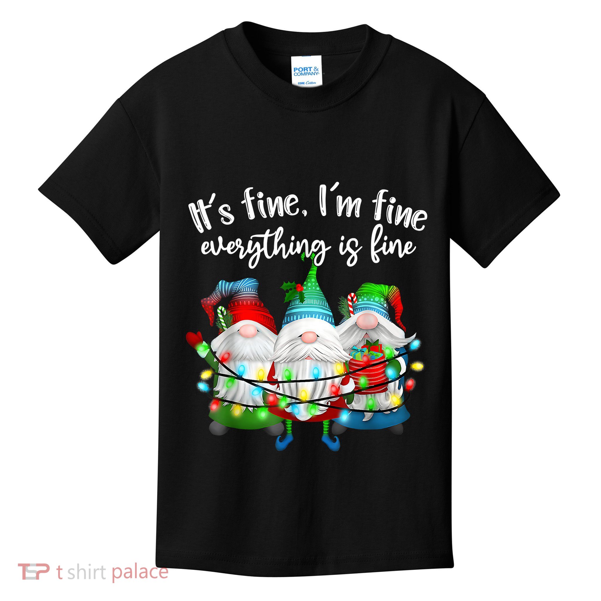 ItS Fine IM Fine Everything Is Fine Gnome Christmas Light Kids T-Shirt