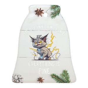 Its Fine Im Fine Everything Is Fine Funny Sarcastic Cat Ceramic Bell Ornament