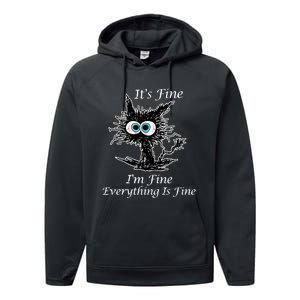 It's Fine I'm Fine Everything Is Fine Funny Cat Performance Fleece Hoodie