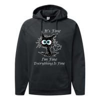 It's Fine I'm Fine Everything Is Fine Funny Cat Performance Fleece Hoodie