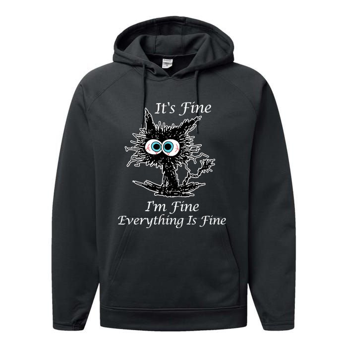 It's Fine I'm Fine Everything Is Fine Funny Cat Performance Fleece Hoodie