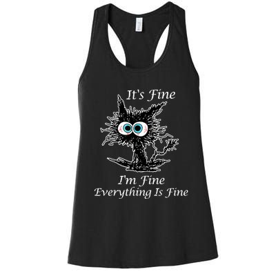 It's Fine I'm Fine Everything Is Fine Funny Cat Women's Racerback Tank