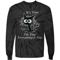 It's Fine I'm Fine Everything Is Fine Funny Cat Tie-Dye Long Sleeve Shirt