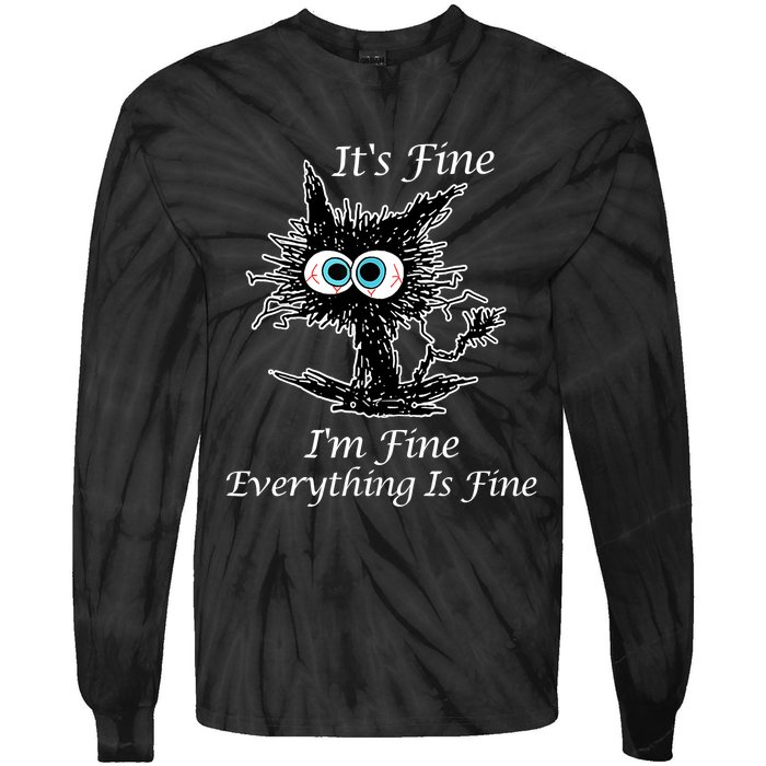 It's Fine I'm Fine Everything Is Fine Funny Cat Tie-Dye Long Sleeve Shirt