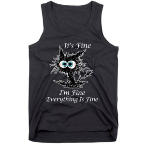 It's Fine I'm Fine Everything Is Fine Funny Cat Tank Top