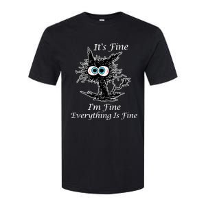 It's Fine I'm Fine Everything Is Fine Funny Cat Softstyle CVC T-Shirt