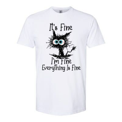 It's Fine I'm Fine Everything Is Fine Funny cat Softstyle CVC T-Shirt