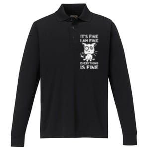 ItS Fine IM Fine Everything Is Fine Black Cat Stressedout Gift Performance Long Sleeve Polo