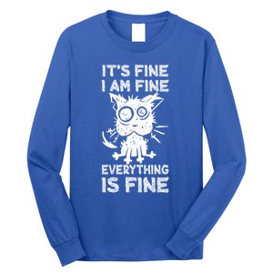 ItS Fine IM Fine Everything Is Fine Black Cat Stressedout Gift Long Sleeve Shirt