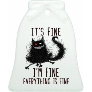 It's Fine I'm Fine Everything Is Fine Funny Black Cat Ceramic Bell Ornament