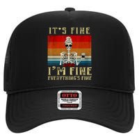 Its Fine Im Fine Everything Is Fine Funny Women High Crown Mesh Back Trucker Hat