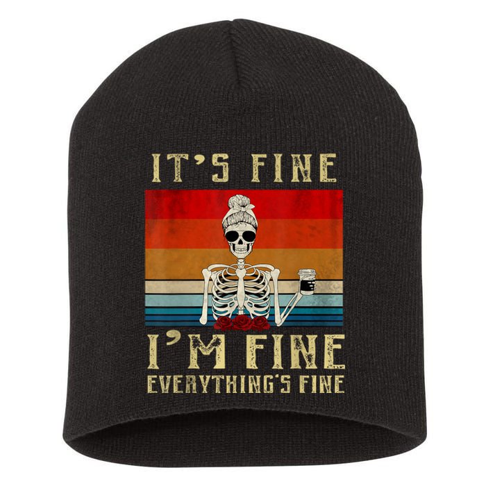 Its Fine Im Fine Everything Is Fine Funny Women Short Acrylic Beanie