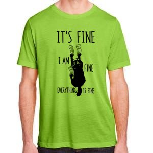 ItS Fine IM Fine Everything Is Fine Freakedout Cat Funny Gift Adult ChromaSoft Performance T-Shirt