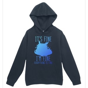 ItS Fine IM Fine Everything Is Fine Funny Cat Funny Gift Urban Pullover Hoodie