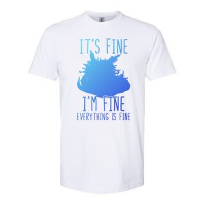 ItS Fine IM Fine Everything Is Fine Funny Cat Funny Gift Softstyle CVC T-Shirt