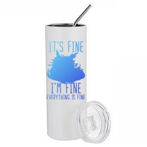 ItS Fine IM Fine Everything Is Fine Funny Cat Funny Gift Stainless Steel Tumbler