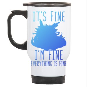 ItS Fine IM Fine Everything Is Fine Funny Cat Funny Gift Stainless Steel Travel Mug