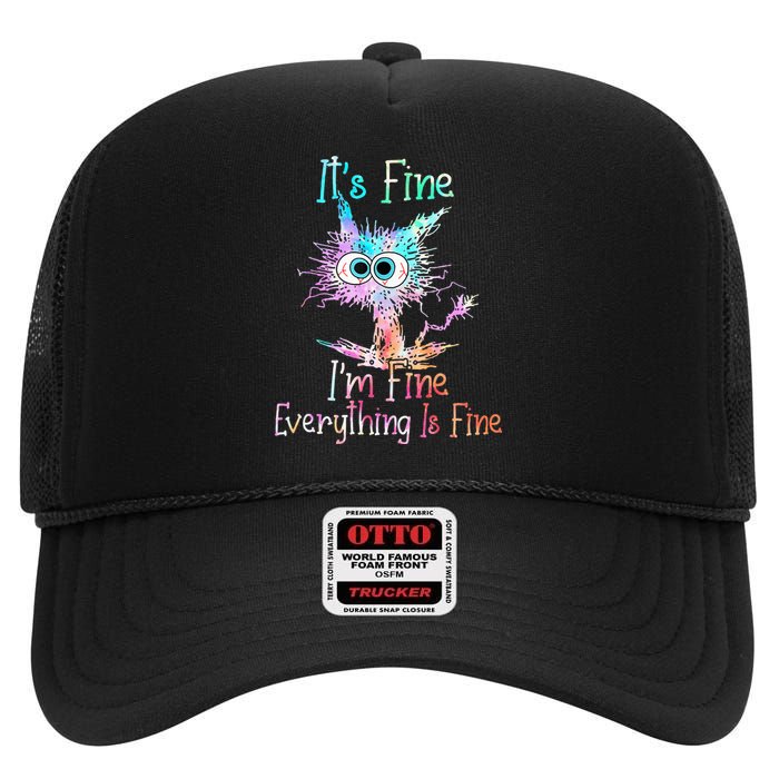 Its Fine Im Fine Everything Is Fine Tie Dye Cat High Crown Mesh Back Trucker Hat