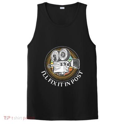 ILl Fix It In Post Filmmaker Cinema Film Gift PosiCharge Competitor Tank