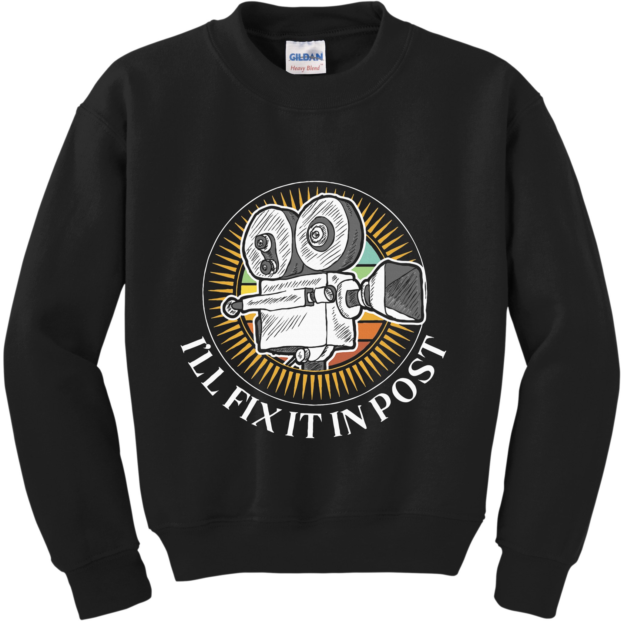 ILl Fix It In Post Filmmaker Cinema Film Gift Kids Sweatshirt