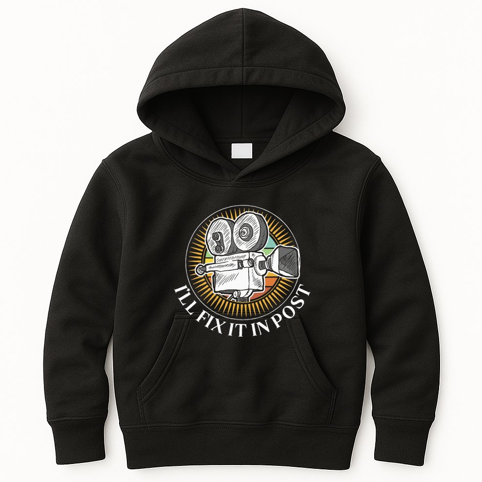ILl Fix It In Post Filmmaker Cinema Film Gift Kids Hoodie