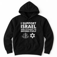Idf Forces I Support Israel And Its Right To Defend Itself Hoodie