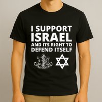 Idf Forces I Support Israel And Its Right To Defend Itself T-Shirt